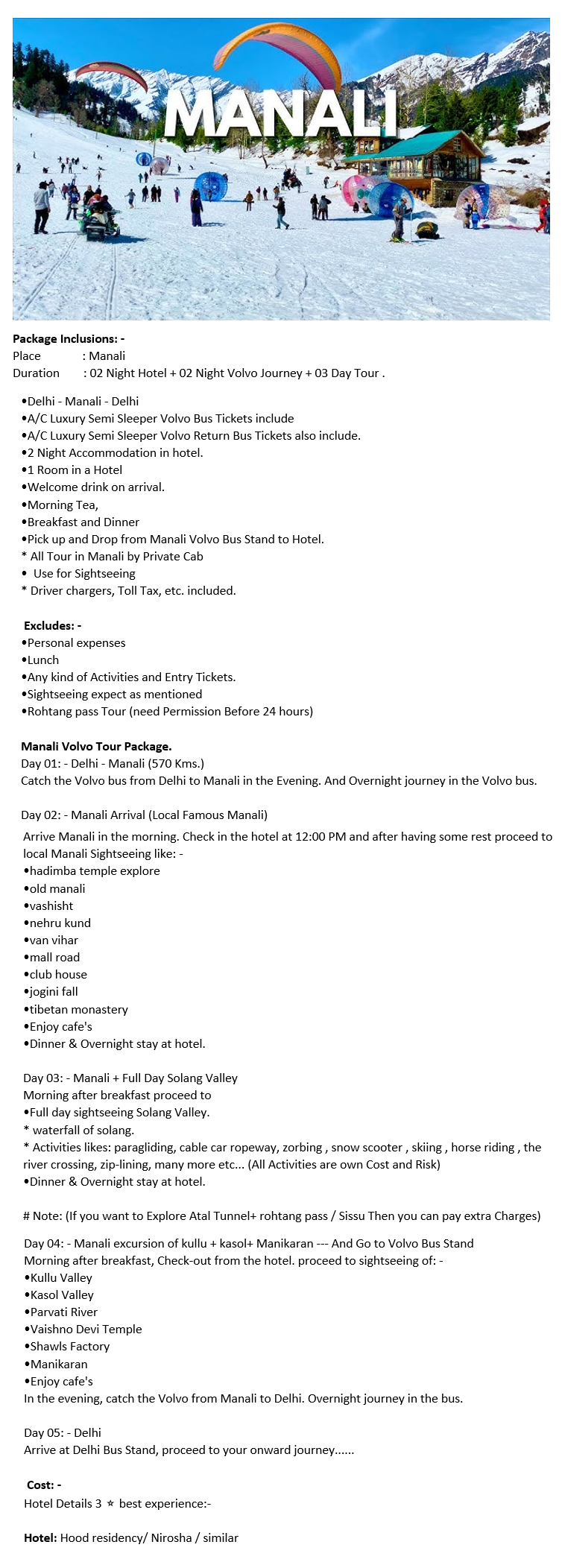 Manali (02 Night Hotel + 02 Night Volvo Journey + 03 Day Tour) – 2 Nights / 3 Days Manali (02 Night Hotel + 02 Night Volvo Journey + 03 Day Tour) Holiday Package - RideNow Holidays