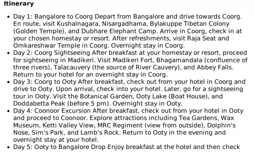 2n Coorg | 2n Ooty 14 Adults, 1 Kid(2 years) 7 Rooms with Breakfast and Dinner, 3 Star Hotel with Tr